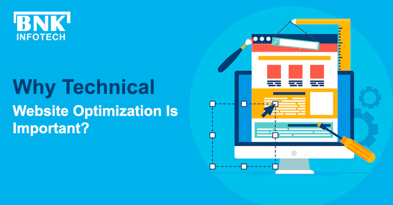 Why Technical Website Optimization Is Important?